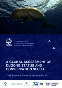 A Global Assessment of Dugong Status and Conservation Needs
