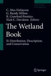 The Wetland Book II: Distribution, Description, and Conservation